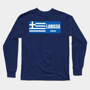 Larissa City with Greek Flag Long Sleeve T-Shirt